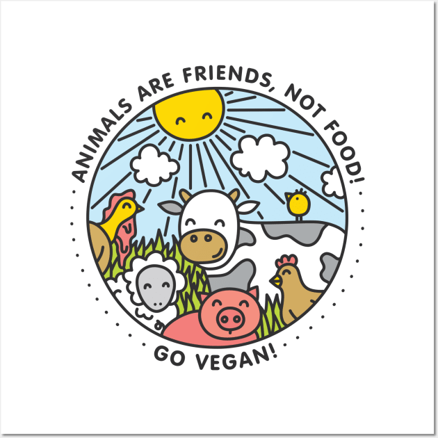 Animals are friends, not food! Go vegan! Wall Art by Broccoliparadise